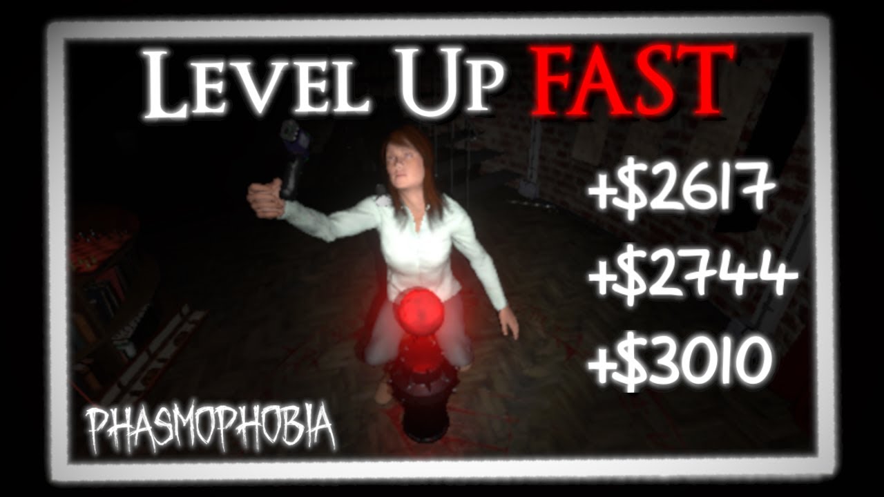 How to Level Up FAST in Phasmophobia (Beginner and High Level)