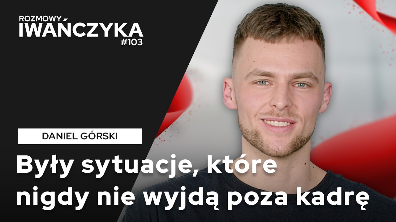 „Były sytuacje, które nigdy nie wyjdą poza kadrę” | DANIEL GÓRSKI | Rozmowy Iwańczyka