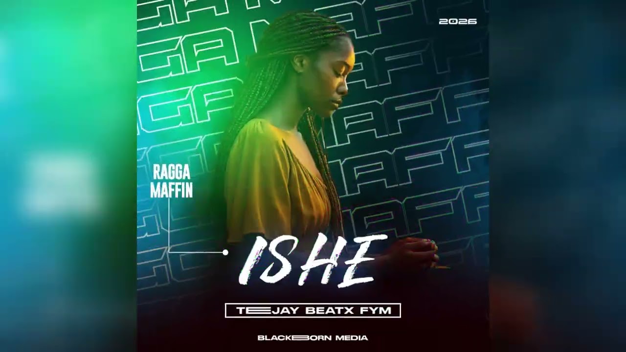 Ragga Maffin – Ishe (Prod. Teejay)🔥🔥🔥