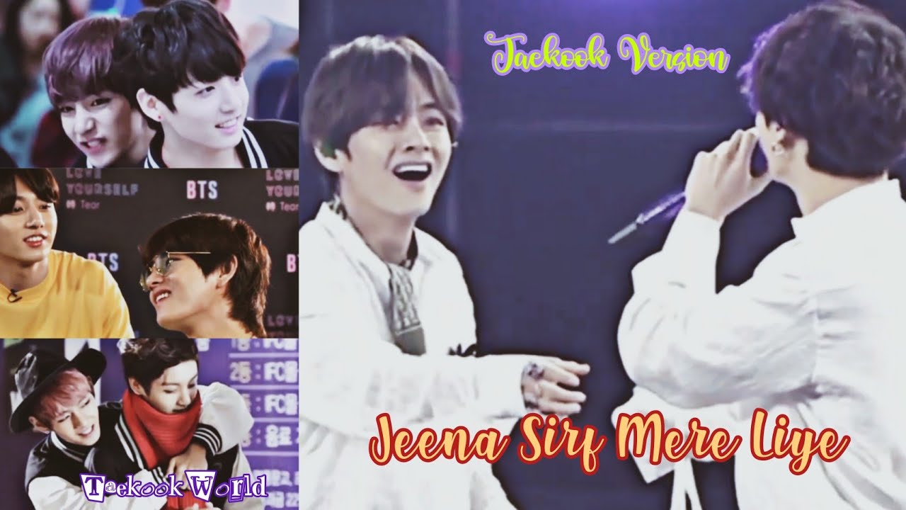 Taekook | Jeena Sirf Mere Liye FMV