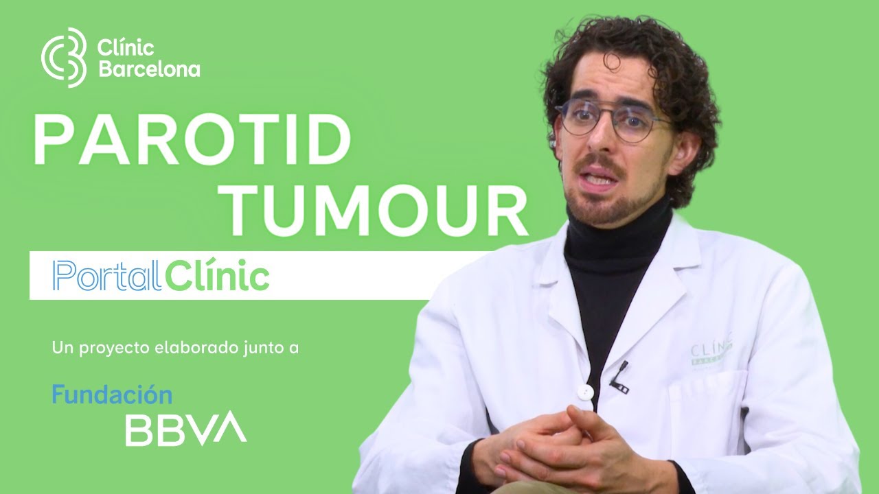 Parotid Tumour | PortalCLÍNIC