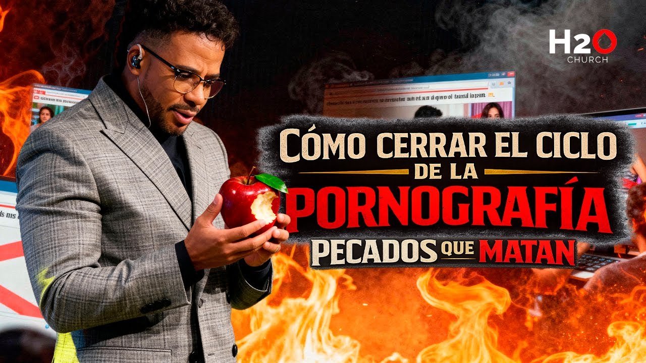 C&oacute;mo Romper el Ciclo de la Pornograf&iacute;a I Pastor Dionny B&aacute;ez I Serie: Pecados que Matan