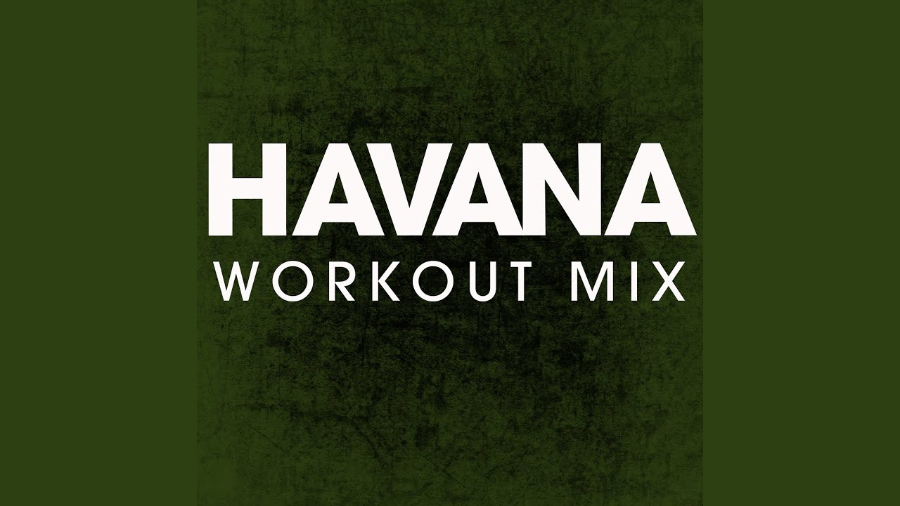 Havana (Workout Mix)
