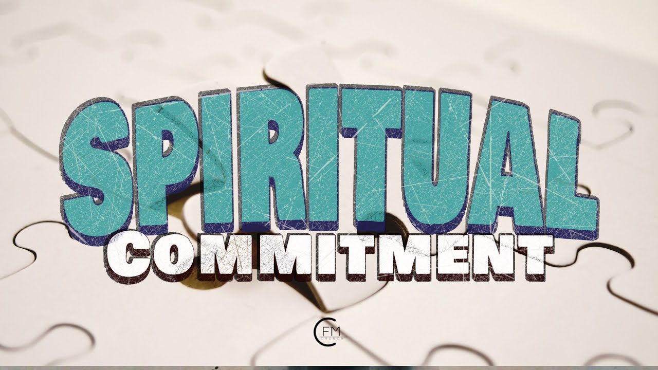Spiritual Commitment | Pastor Glen Dockins