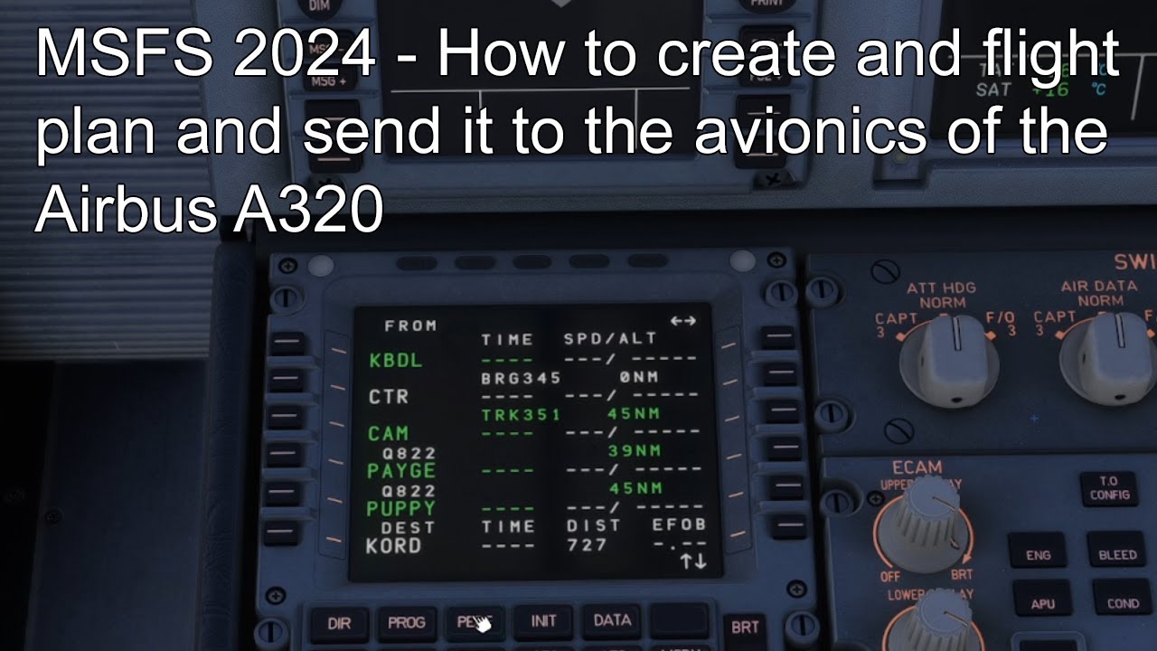 MSFS 2024 — Как создать план полета и отправить его в авионику Airbus A320