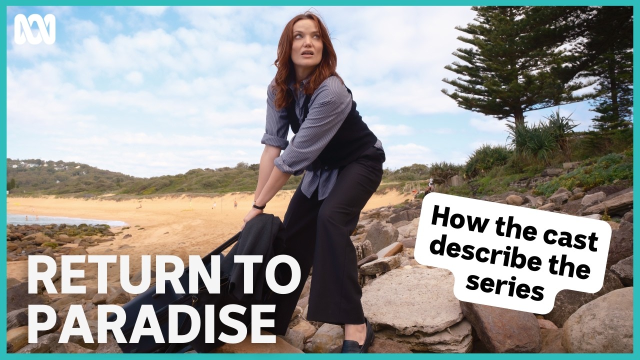 How the cast describe the series | Return To Paradise | ABC iview