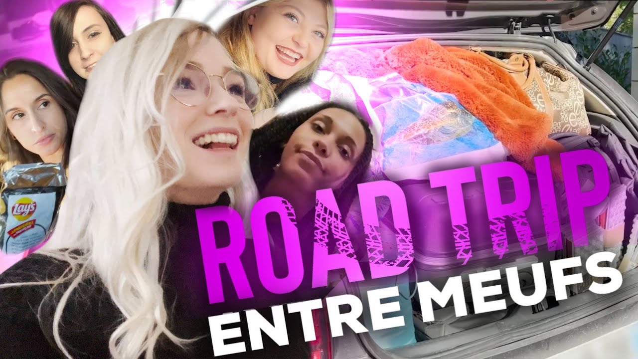 ON PART EN ROAD TRIP ENTRE MEUFS ft. @Doomsytb @EmmaGraziano @frozencrystal et @SunsupVlogs