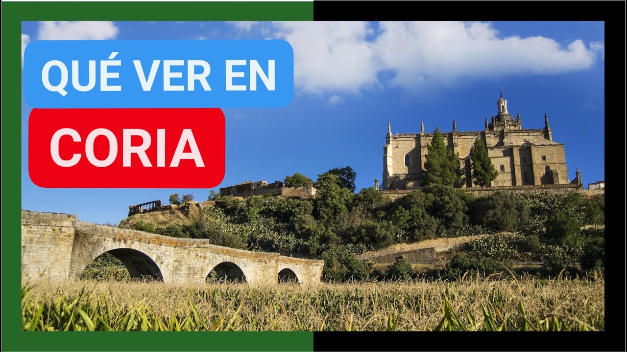 GUÍA COMPLETA ▶ Qué ver en la CIUDAD de CORIA (ESPAÑA) 🇪🇸 🌏 Turismo y viajes EXTREMADURA