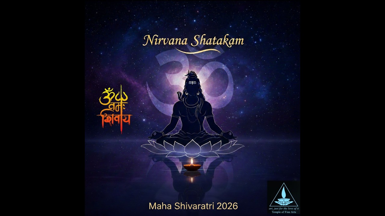 Nirvana Shatakam - Shivoham Shivoham | Maha Shivaratri 2026