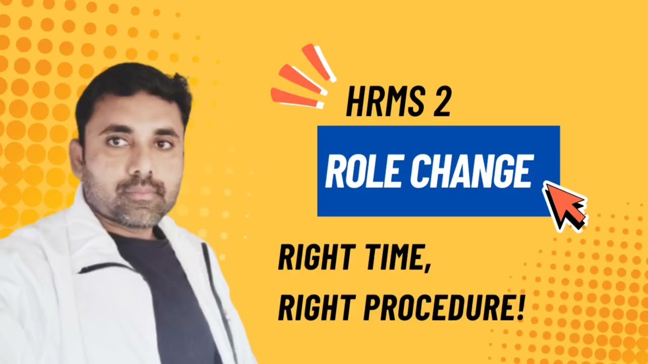 HRMS 2.0 Role Change | Right Time & Correct Process