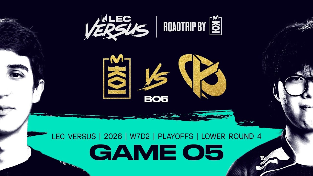 MKOI vs KC | 2026 LEC Versus Playoffs - Lower Bracket Final  - Game 5 | Movistar KOI vs Karmine Corp
