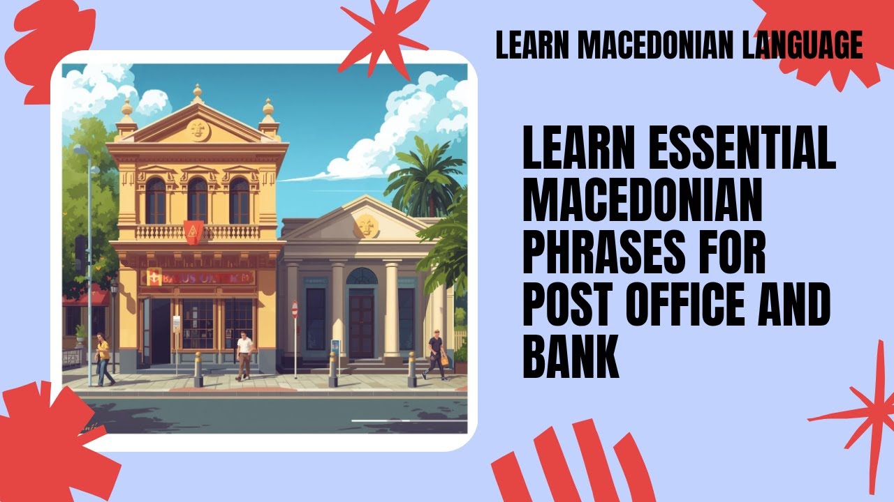 At the Post Office and Bank in Macedonian for when you need more money! | Learn Everyday Macedonian