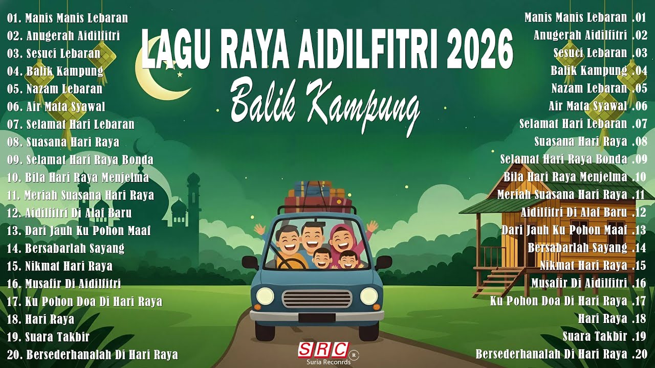 30 Lagu Raya 2026 Terbaik 🧨 Selamat Hari Raya Aidilfitri – Balik Kampung Penuh Emosi
