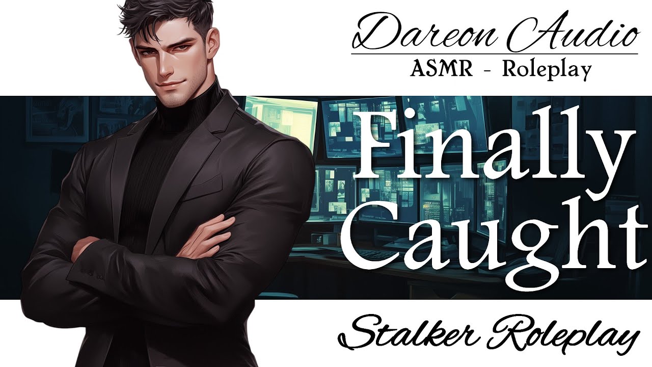 ASMR Voice: Finally Caught [Stalker] [Yandere] [Finally meeting you] [M4A] [Patreon Spicy Preview]