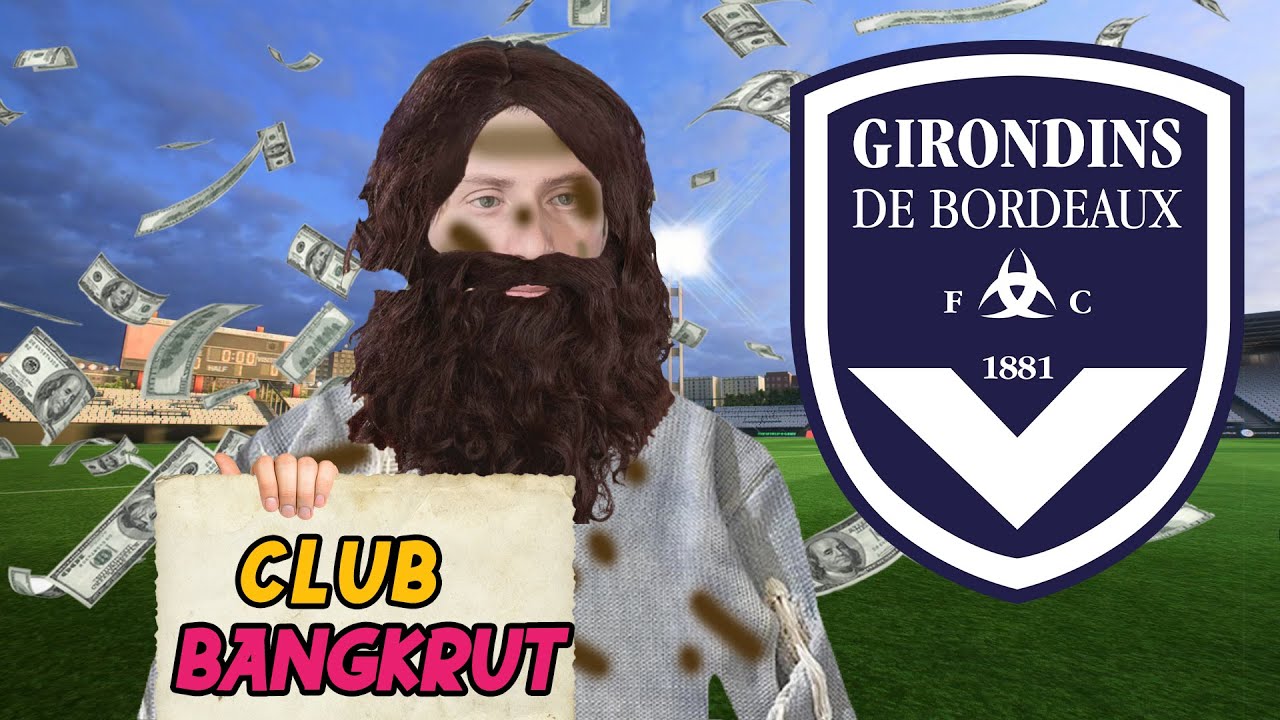 I REPAIRED THE BANKRUPT BORDEAUX CLUB INTO THE WORLD'S NUMBER 1 TEAM