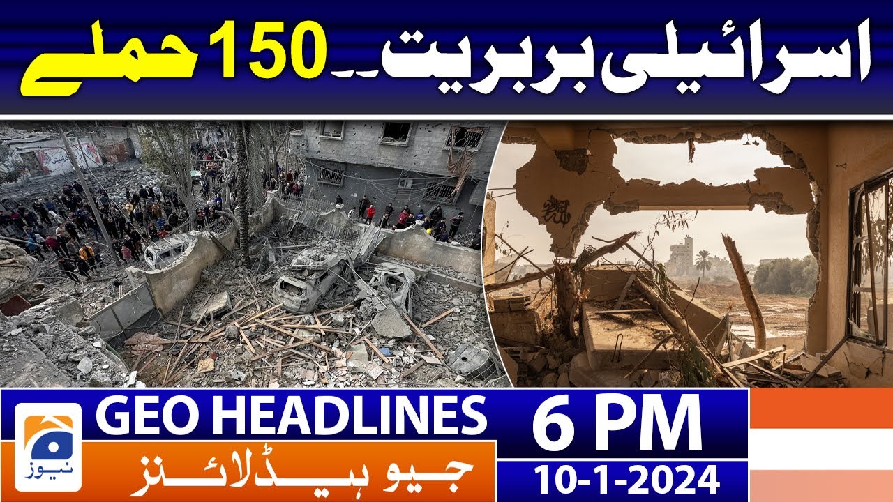 Geo News Headlines 6 PM | 10 January 2024