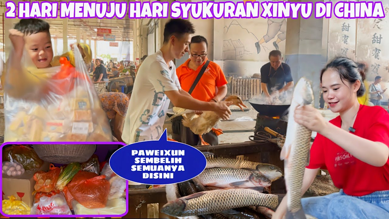 2 HARI MENUJU HARI H BELI BANYAK BEBEK, AYAM, IKAN DAN SAYURAN UNTUK ACARA SYUKURAN MEIMEI DI CHINA