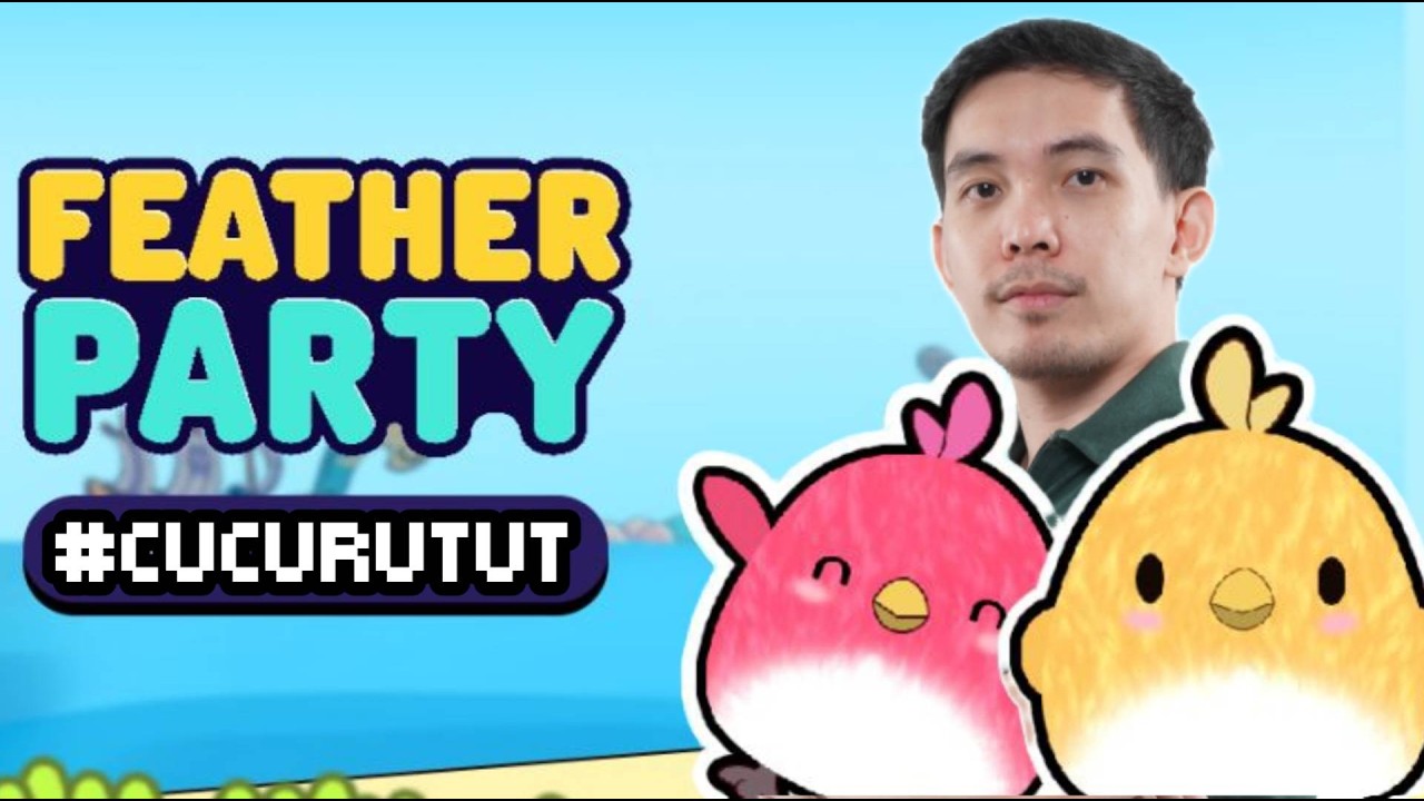 CUCURUTUT MENJADI ANAK AYAM WARNA WARNI GINI WKWK!! FEATHER PARTY