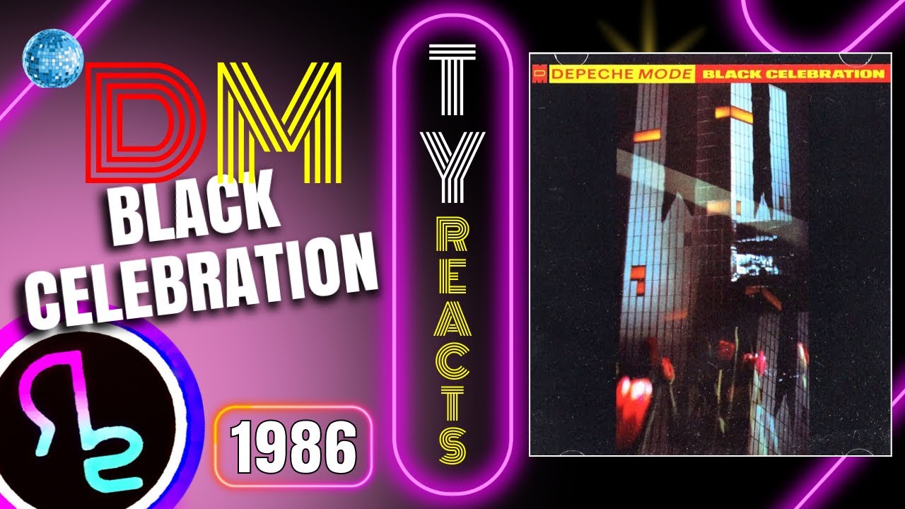 Ty Reacts To Depeche Mode - Black Celebration