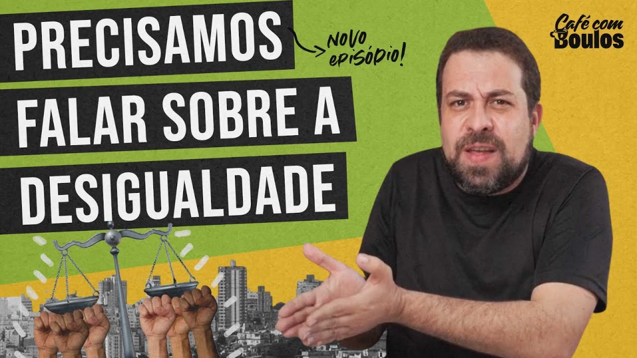 PRECISAMOS FALAR SOBRE A DESIGUALDADE | Café com Boulos