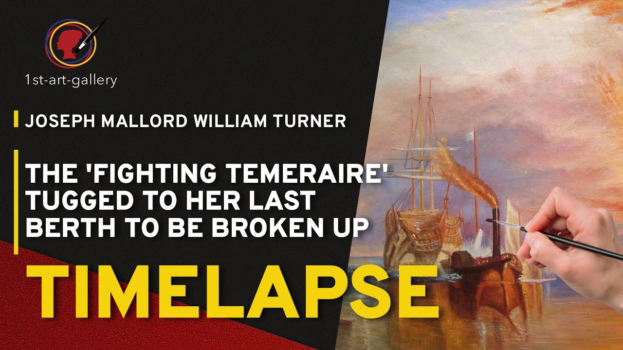 Timelapse of Joseph Mallord William Turner&rsquo;s The 'Fighting Temeraire'