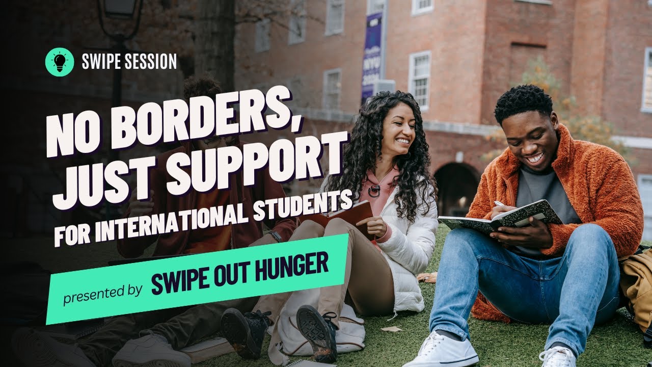 Swipe Session: No Borders, Just Support, for International Students