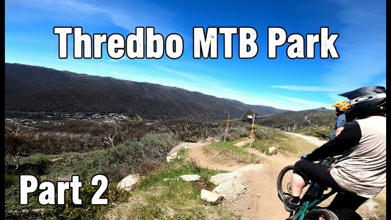 Thredbo MTB: Finding Flow at 2000 metres, Part 2... 2nd Jan '26