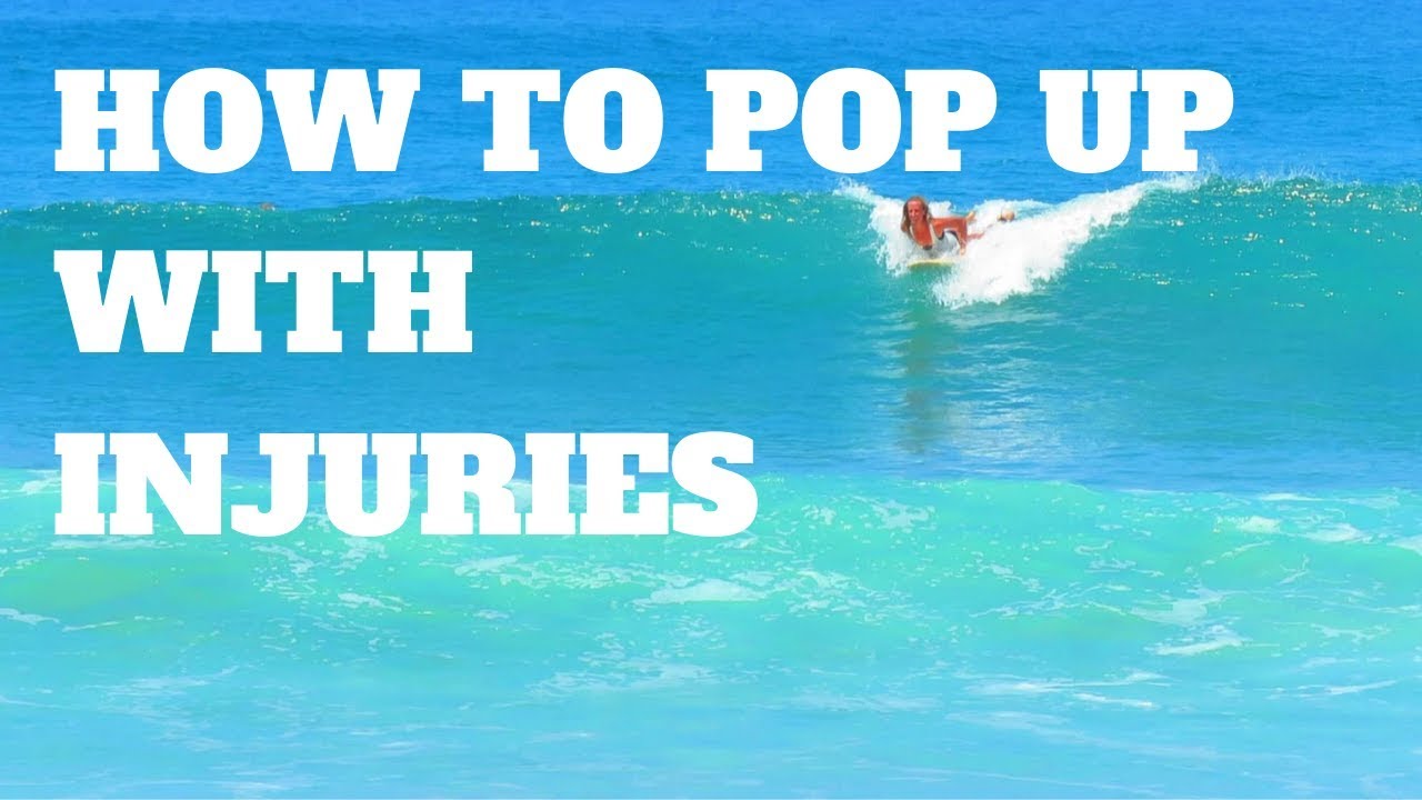 How To Pop Up on a Surfboard with Injuries