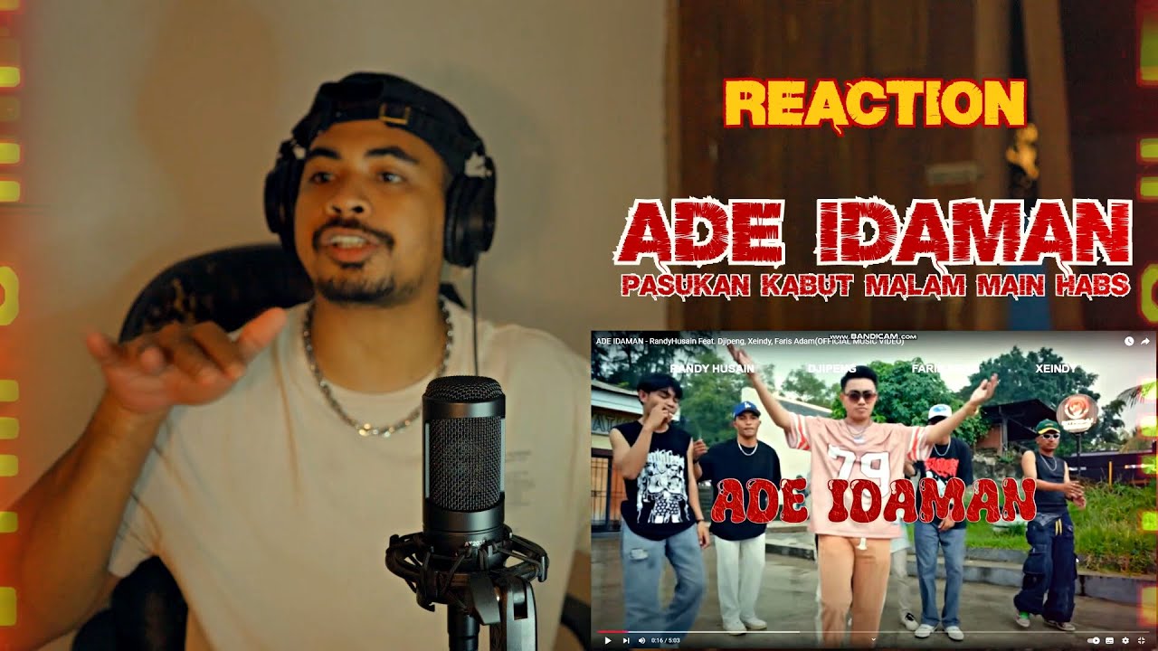 REACTION || ADE IDAMAN - RandyHusain Feat. Djipeng, Xeindy, Faris Adam
