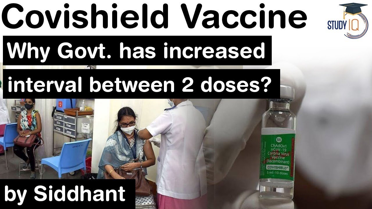 Covishield Vaccine update - Why Government has increased the interval between 2 doses of Covishield?