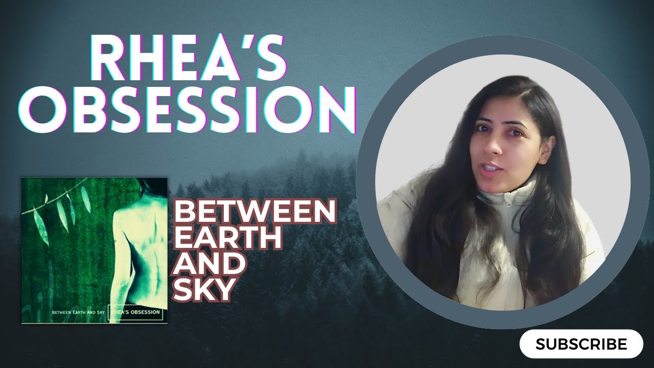 NEPALI girl reacts to RHEA'S OBSESSION Again | Between Earth and Sky Reaction