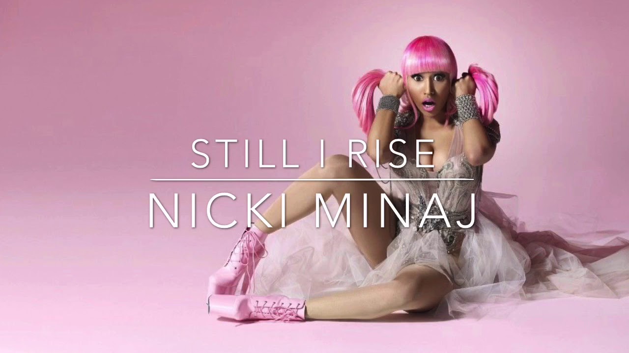 Still I Rise (karaoke) Nicki Minaj