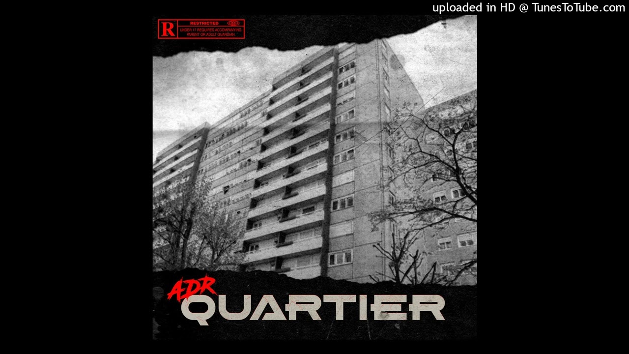 2DR- Quartier (audio officiel)
