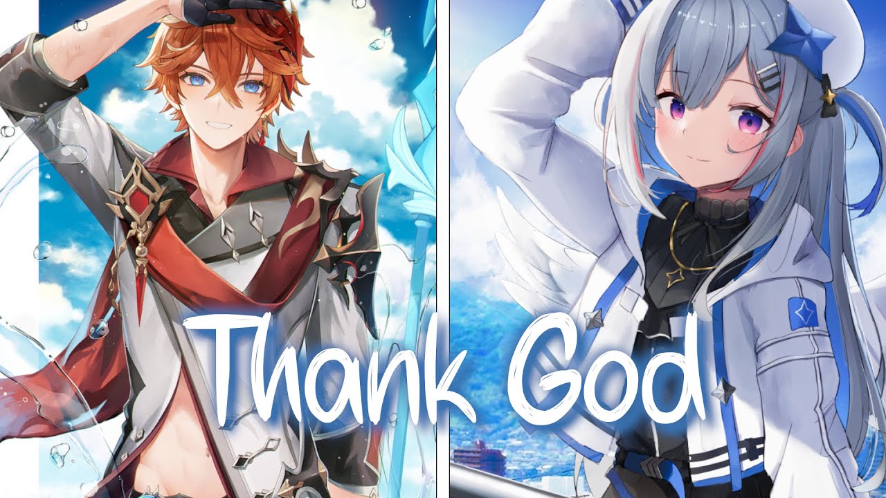 「Nightcore」 Thank God - Kane Brown ft. Katelyn Brown ♡ (Lyrics) [Switching Vocals]