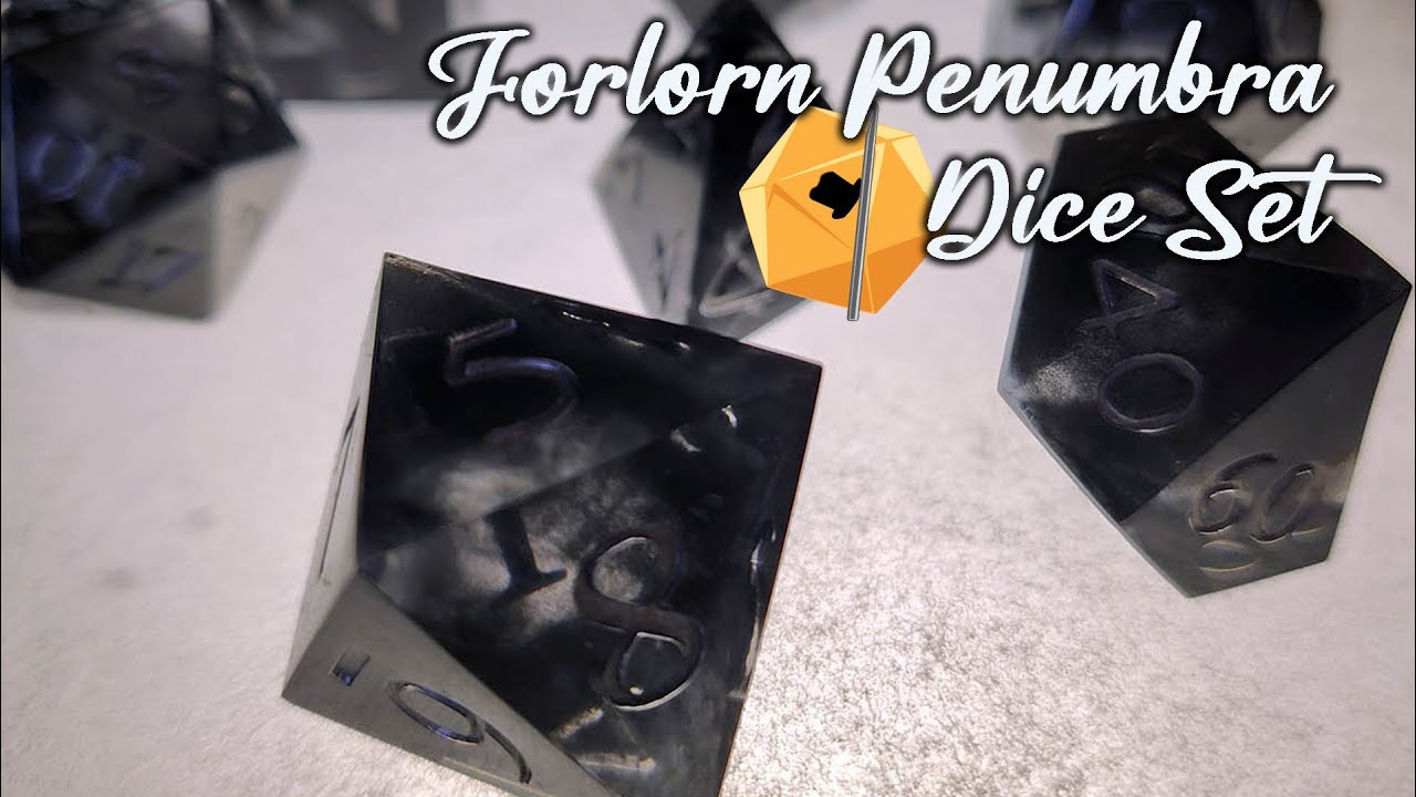Forlorn Penumbra Dice