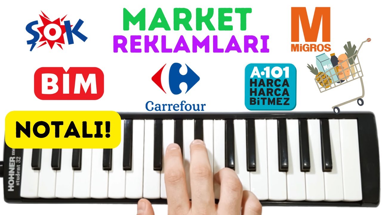 MARKET REKLAMLARI 🛒 (A101 - MİGROS - ŞOK - CARREFOUR - BİM MÜZİĞİ) || Melodika Notaları