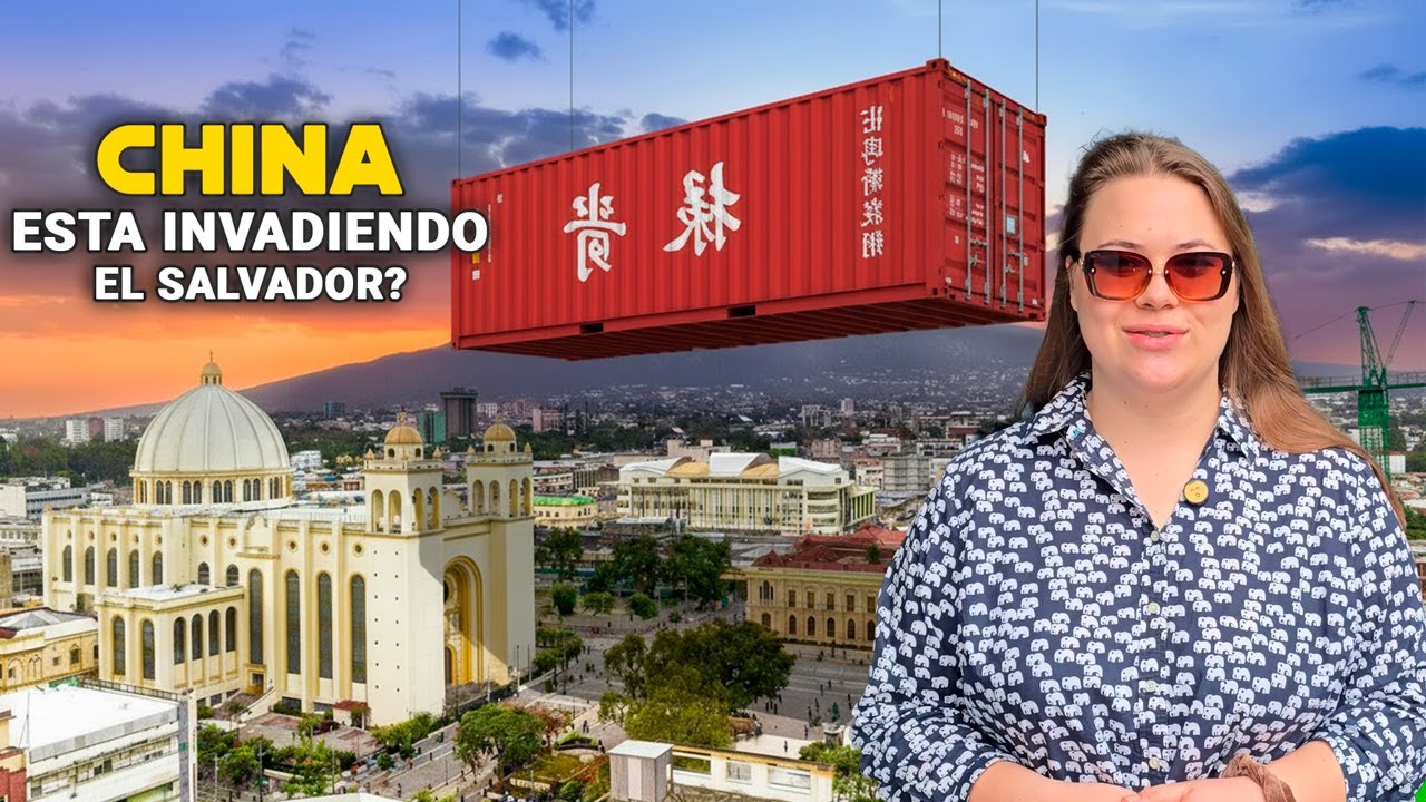 El Salvador se está llenando de China 🇨🇳 | La polémica detrás de su expansión