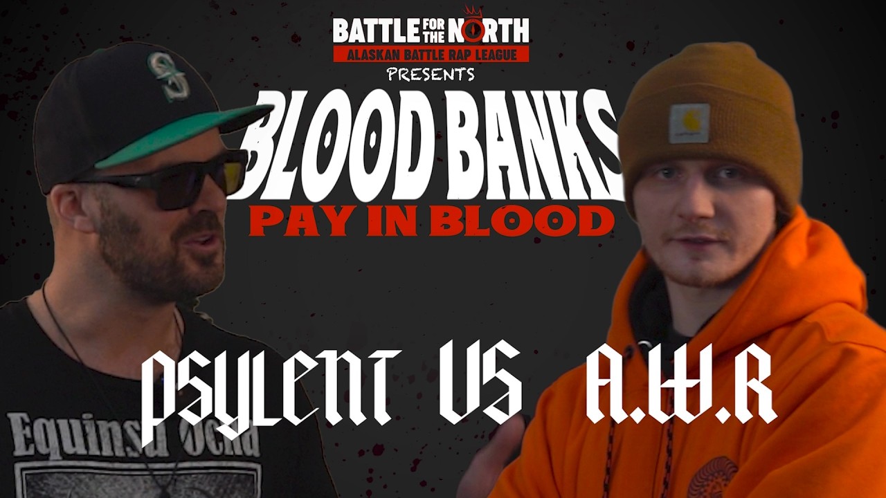 BFTN - Psylent vs A.W.R  | Blood Banks: Pay In Blood