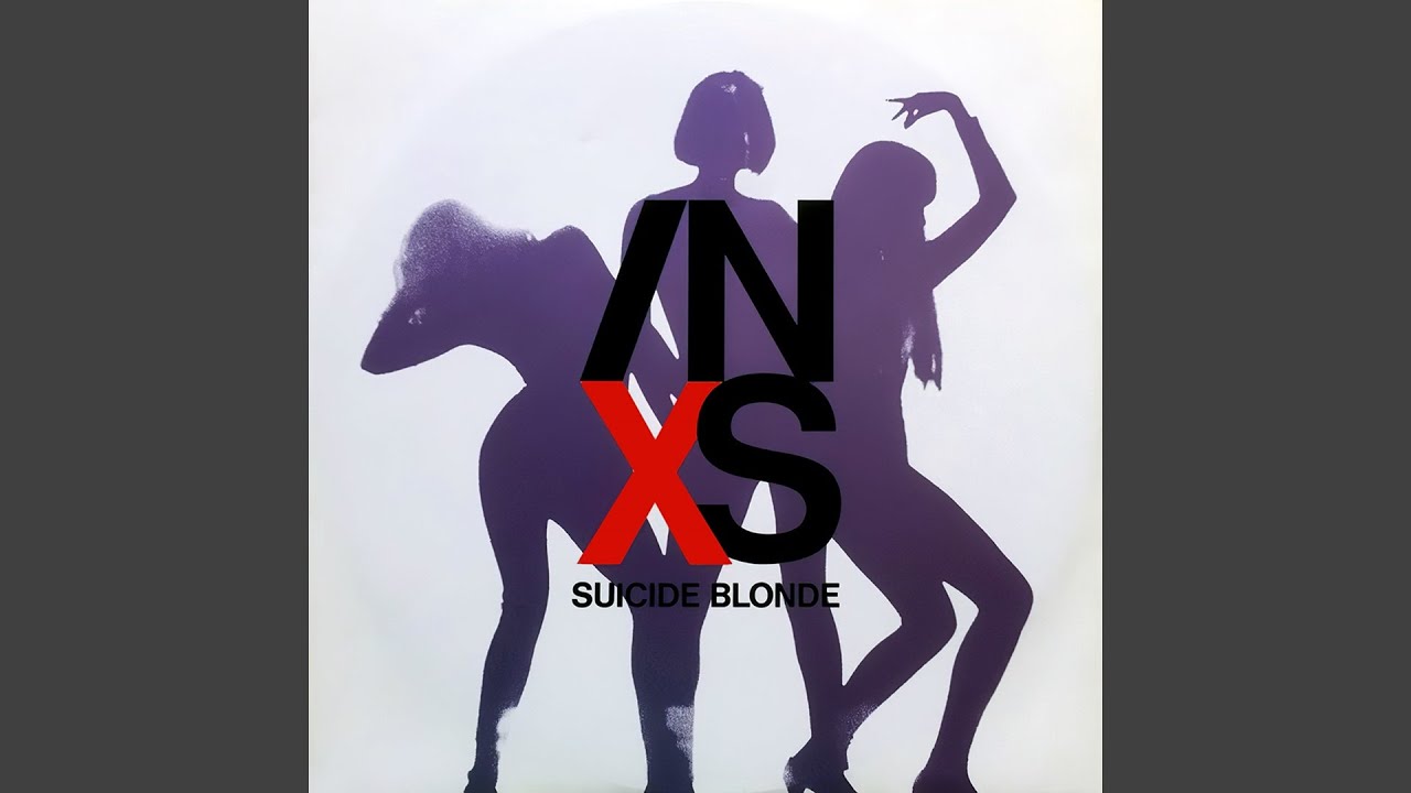 INXS - Suicide Blonde (Remastered) [Audio HQ]