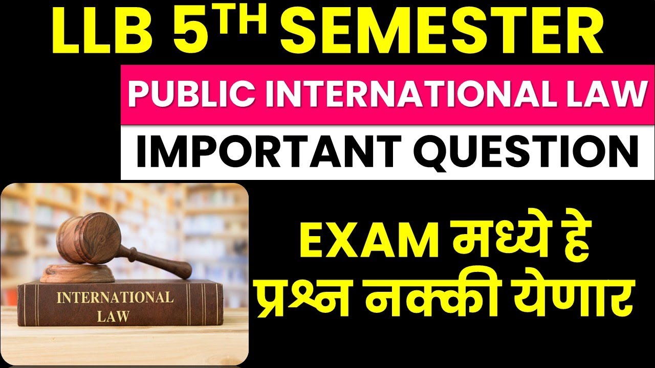 LLB 5th Semester Public International Law Expected Questions 2025 | Most Important Questions |