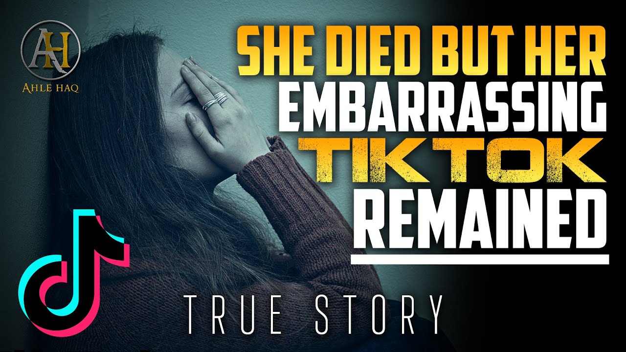 She Died But Her Embarrassing TikTok Remained | True Story