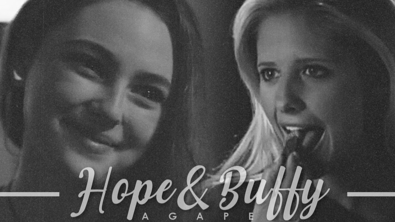 ► buffy + hope | agape (crossover)