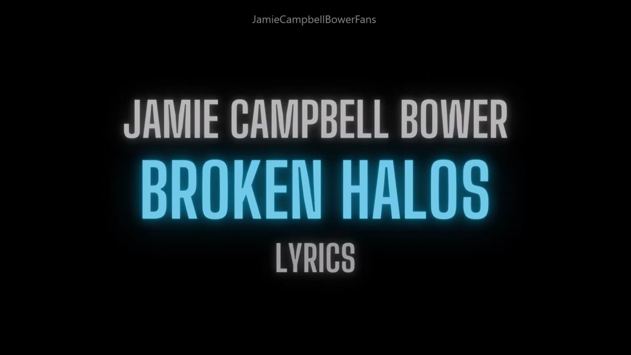 Jamie Campbell Bower- Broken Halos Lyrics (Chris Stapleton Cover)