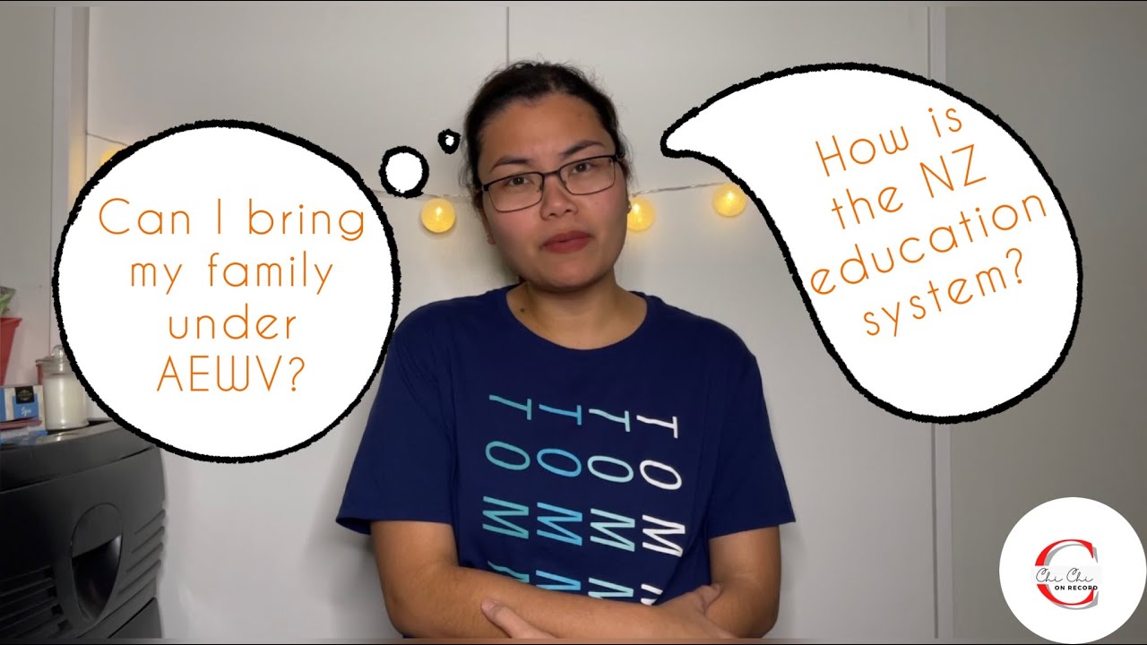 CAN I BRING MY FAMILY TO NZ ON AEWV? + Information on th Education System in NZ|| ChiChiOnRecord
