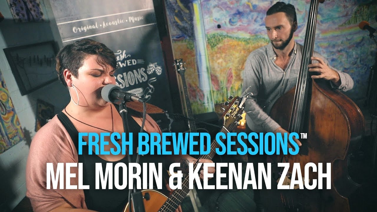 Fresh Brewed Sessions | Mel Morin & Keenan Zach | Body High