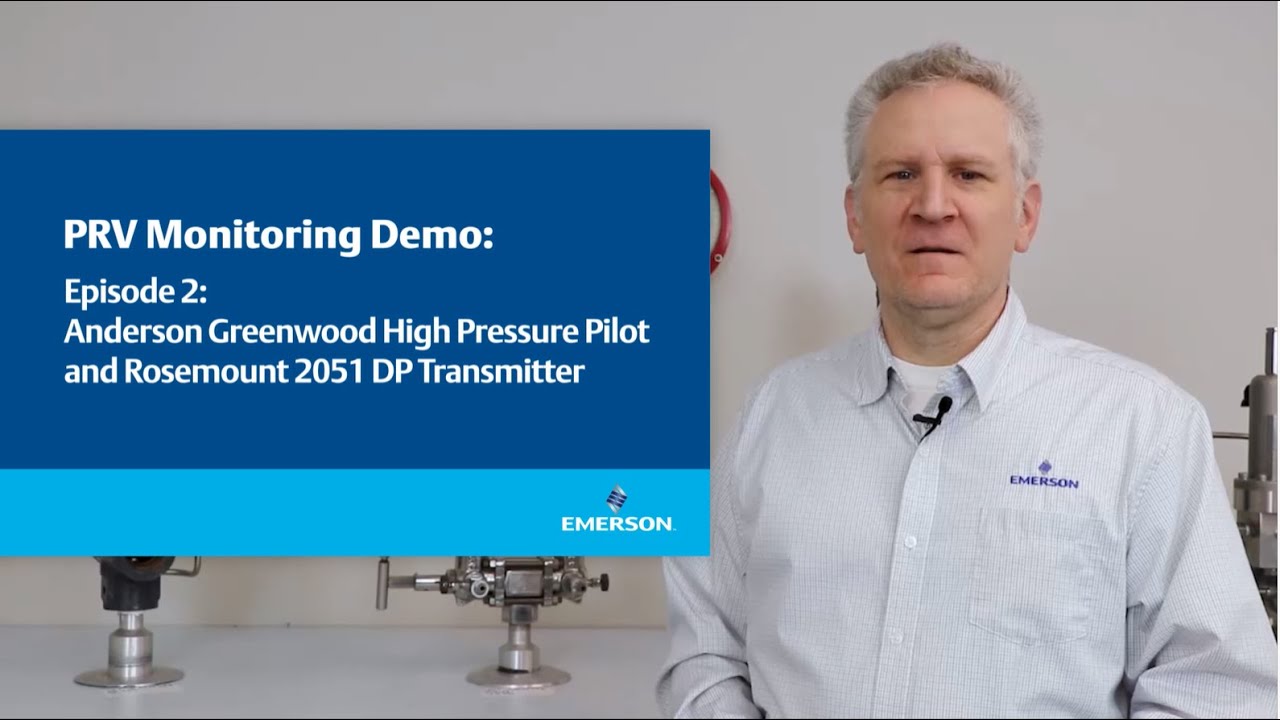 PRV Monitoring - Episode 2: Anderson Greenwood High Pressure Pilot and Rosemount 2051 DP Transmitter