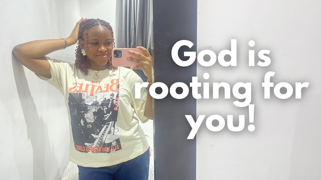 God is rooting for YOU!