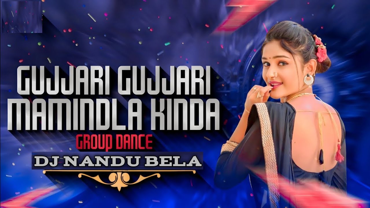 GUJJARI GUJJARI MAMINDLA KINDA FULL SONG TAPORI MIX BY DJ NANDU BELA ♥️
