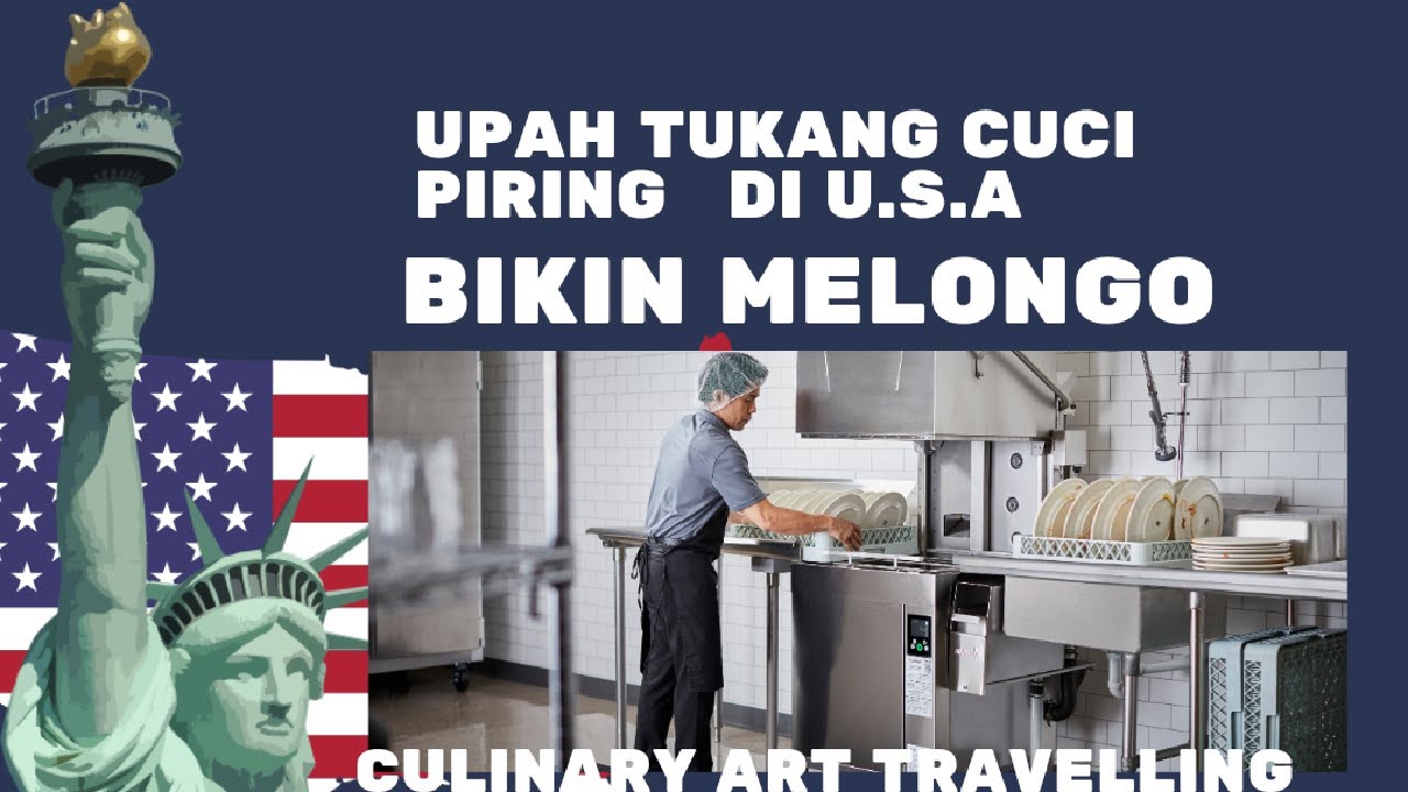 TUKANG CUCI PIRING DI U.S.A UPAH NYA BIKIN GELENG-GELENG