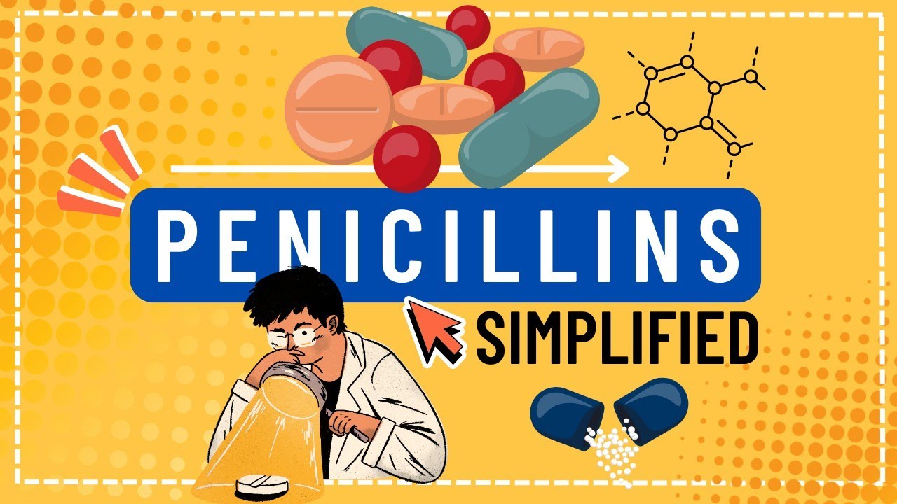 Penicillins Simplified